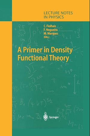 A Primer in Density Functional Theory