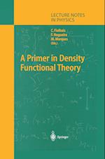 A Primer in Density Functional Theory