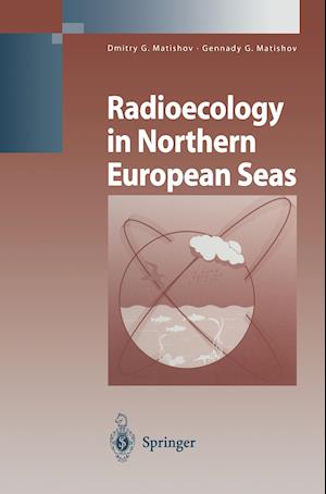 Radioecology in Northern European Seas