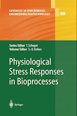 Physiological Stress Responses in Bioprocesses