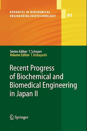 Recent Progress of Biochemical and Biomedical Engineering in Japan II