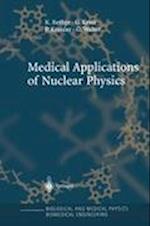 Medical Applications of Nuclear Physics