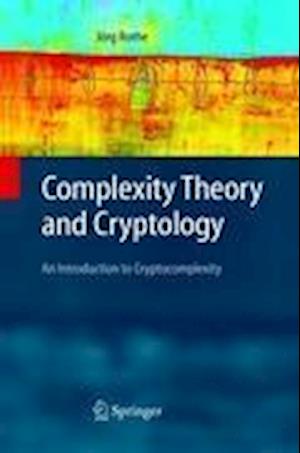 Complexity Theory and Cryptology