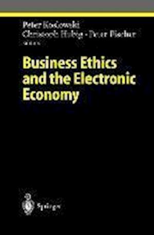 Business Ethics and the Electronic Economy