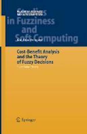 Cost-Benefit Analysis and the Theory of Fuzzy Decisions