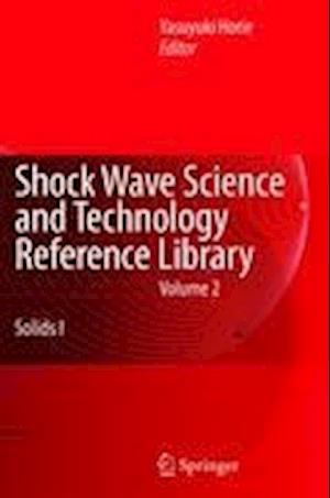 Shock Wave Science and Technology Reference Library, Vol. 2