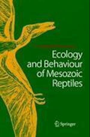 Ecology and Behaviour of Mesozoic Reptiles