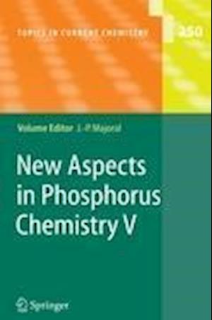 New Aspects in Phosphorus Chemistry V