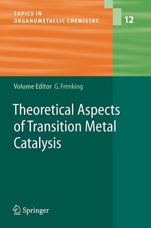 Theoretical Aspects of Transition Metal Catalysis