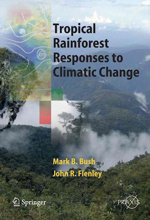Tropical Rainforest Responses to Climatic Change