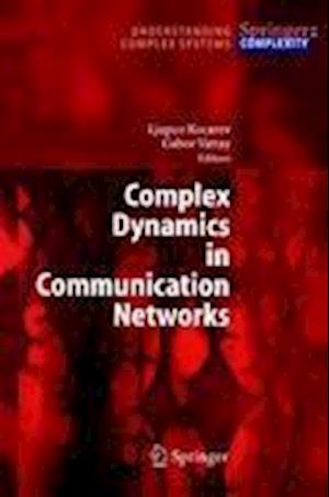 Complex Dynamics in Communication Networks