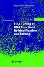 Fine-Tuning of RNA Functions by Modification and Editing