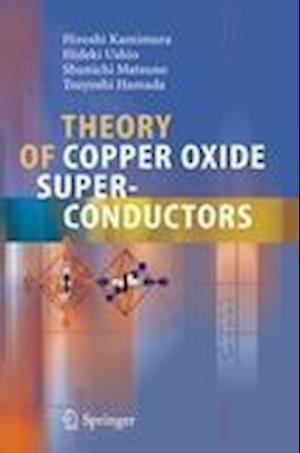 Theory of Copper Oxide Superconductors