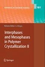 Interphases and Mesophases in Polymer Crystallization II