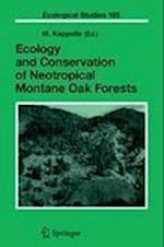 Ecology and Conservation of Neotropical Montane Oak Forests