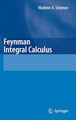 Feynman Integral Calculus