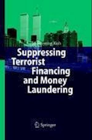 Suppressing Terrorist Financing and Money Laundering