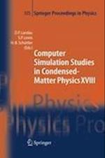 Computer Simulation Studies in Condensed-Matter Physics XVIII