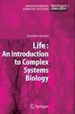 Life: An Introduction to Complex Systems Biology