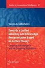 Towards a Unified Modeling and Knowledge-Representation based on Lattice Theory
