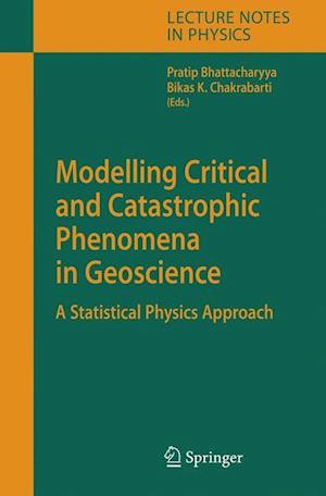 Modelling Critical and Catastrophic Phenomena in Geoscience