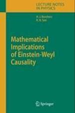 Mathematical Implications of Einstein-Weyl Causality