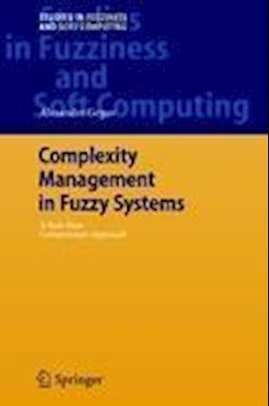 Complexity Management in Fuzzy Systems