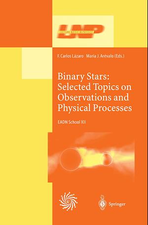 Binary Stars: Selected Topics on Observations and Physical Processes