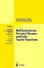 Weil Conjectures, Perverse Sheaves and  -adic Fourier Transform
