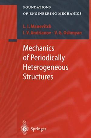 Mechanics of Periodically Heterogeneous Structures