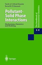 Pollutant-Solid Phase Interactions Mechanisms, Chemistry and Modeling