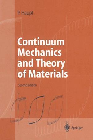 Continuum Mechanics and Theory of Materials