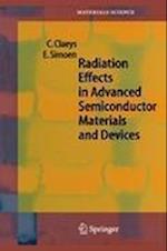 Radiation Effects in Advanced Semiconductor Materials and Devices