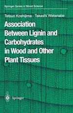 Association Between Lignin and Carbohydrates in Wood and Other Plant Tissues