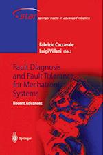 Fault Diagnosis and Fault Tolerance for Mechatronic Systems: Recent Advances