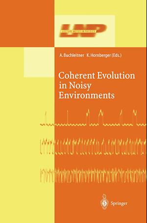 Coherent Evolution in Noisy Environments