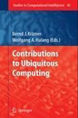 Contributions to Ubiquitous Computing