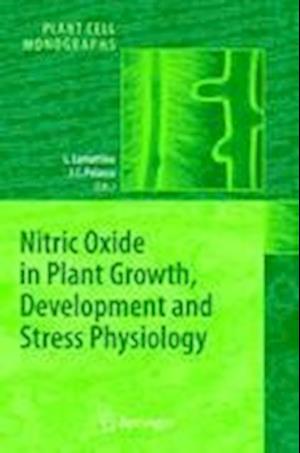 Nitric Oxide in Plant Growth, Development and Stress Physiology