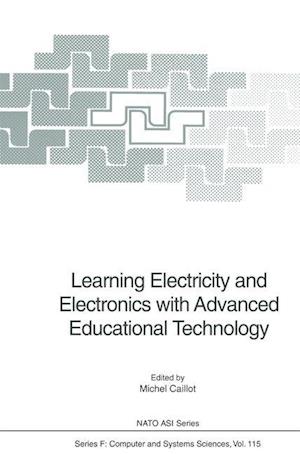 Learning Electricity and Electronics with Advanced Educational Technology