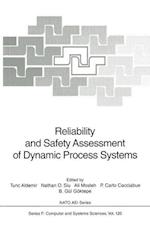 Reliability and Safety Assessment of Dynamic Process Systems