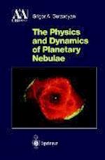 The Physics and Dynamics of Planetary Nebulae