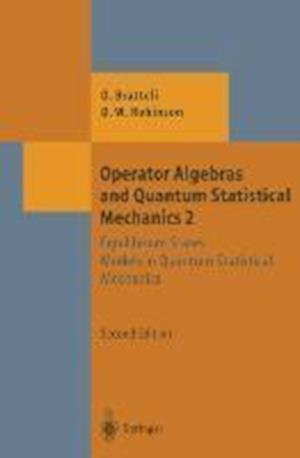 Operator Algebras and Quantum Statistical Mechanics