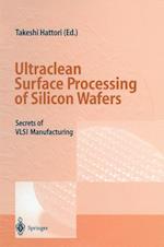 Ultraclean Surface Processing of Silicon Wafers