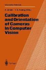 Calibration and Orientation of Cameras in Computer Vision