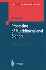 Processing of Multidimensional Signals