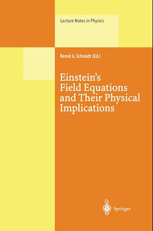Einstein’s Field Equations and Their Physical Implications