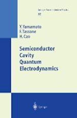 Semiconductor Cavity Quantum Electrodynamics