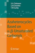 Azaheterocycles Based on a,ß-Unsaturated Carbonyls