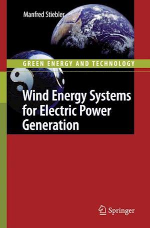 Wind Energy Systems for Electric Power Generation