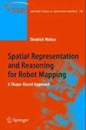 Spatial Representation and Reasoning for Robot Mapping